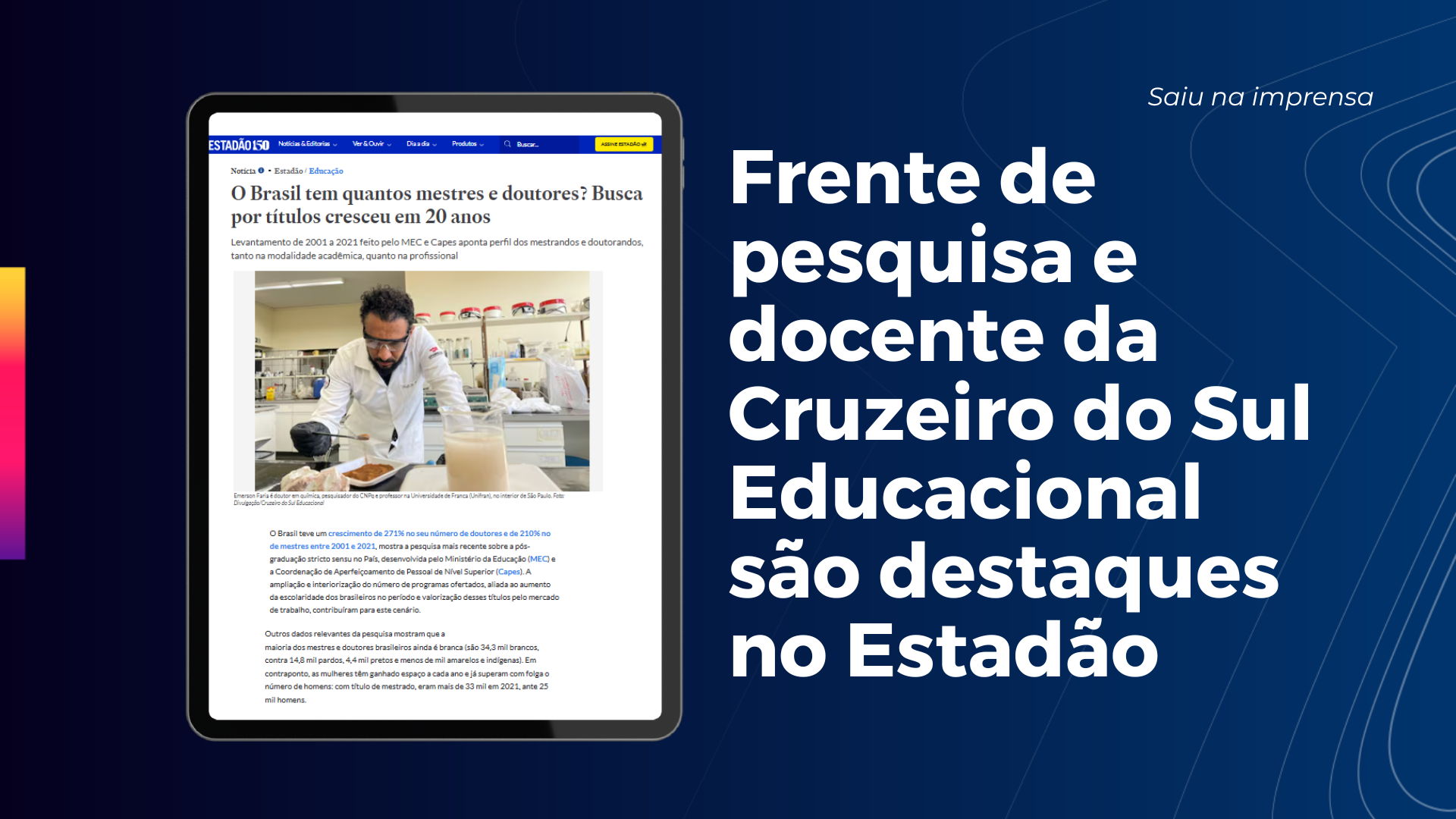 Frente de pesquisa é destaque no Estadão e conta com docentes da Cruzeiro do Sul Educacional