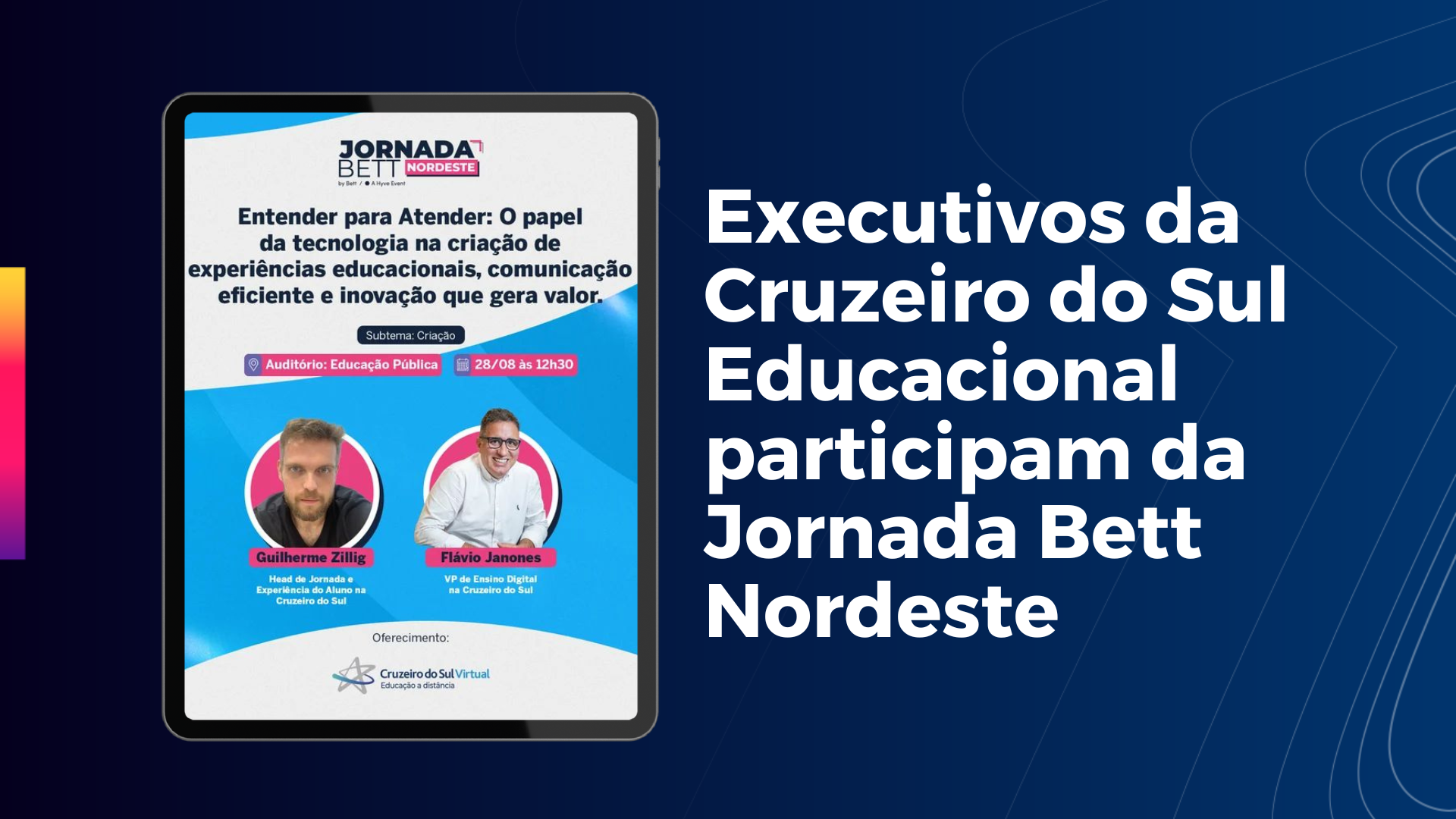 Cruzeiro do Sul Educacional destaca tecnologia como elo de confiança entre alunos e instituições na Jornada Bett Nordeste
